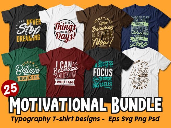 Motivational Quotes Typography T shirt Design Bundle, Saying and Phrases Lettering T-shirt Designs Pack Collection for Commercial Use