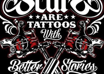 scars are tattoos with better stories buy t shirt design