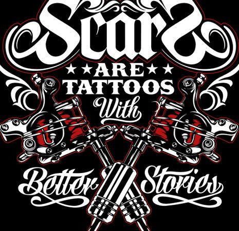 scars are tattoos with better stories buy t shirt design