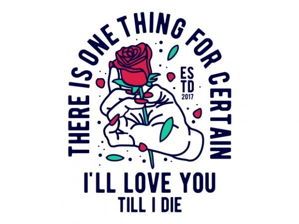 Till I Die tshirt design for sale