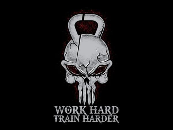 Work Hard Train Harder vector shirt design