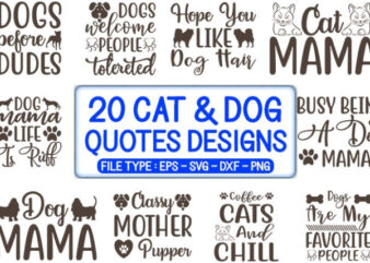 20 Cat & Dog Quotes T-shirt Designs Bundle