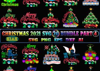 20 Bundle Merry Christmas 2021 Part 4, Christmas 2021 t shirt designs bundles, Merry Christmas 2021 Svg, Christmas SVG Bundle, Christmas Bundle, Bundle Christmas, Christmas 2021 Bundle, Bundle Christmas SVG, Christmas Bundles, Merry Christmas, Christmas 2021 vector, Believe svg, Holiday Svg, Christmas Svg, Santa vector, Christmas 2021 Svg, Christmas Holiday, Christmas, Noel, Santa Claus, Christmas quote, Merry Christmas, Christmas Vector, Noel Scene Svg, Christmas Tree Svg, Santa svg, Merry Christmas Svg, Noel Svg