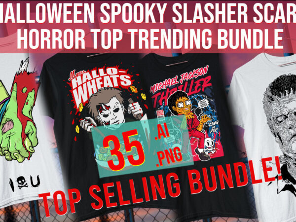 Halloween Spooky Slasher Scary Horror Top Trending Bundle graphic t shirt