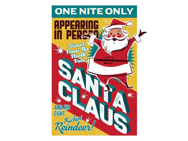 ONE NITE ONLY SANTA CLAUS t shirt design online