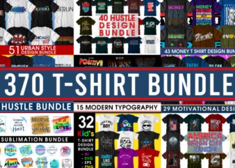 t shirt design bundle, sublimation t shirt design bundle, urban city t shirt design bundle, streetwear t shirt design bundle, money t shirt design bundle,quotes t shirt design bundle,motivational t shirt design bundle,kids t shirt design bundle,