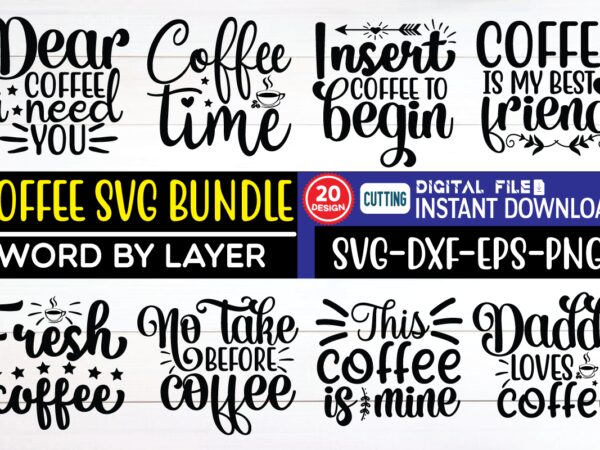 Coffee Svg Bundle coffee, nurse, guinea pig, karate, coffee lover, funny, teacher, covid 19, self isolation, kata, coffee svg, funny coffee, math, nurse svg, nurse tumbler, nurse jacket, for nurse, labor and deliver, nurse coffee, nurse reel, reel nurse, nurse practitioner, nurse for women, pediatric nurse, mom baby nurse, nurse graduation, picu nurse, its too peopley outside, for her, tea t shirt vector file