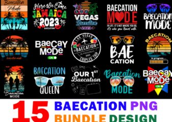 15 Baecation shirt Designs Bundle For Commercial Use, Baecation T-shirt, Baecation png file, Baecation digital file, Baecation gift, Baecation download, Baecation design